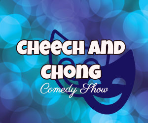 cheech and chong show